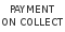 Payment on collection Payment on collection
